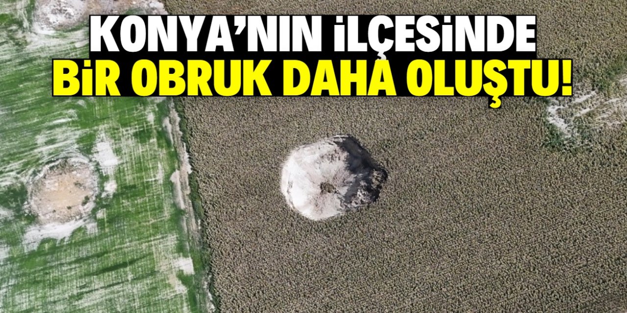 Konya'nın bu ilçesinde obruk oluştu! 25 metre çapında