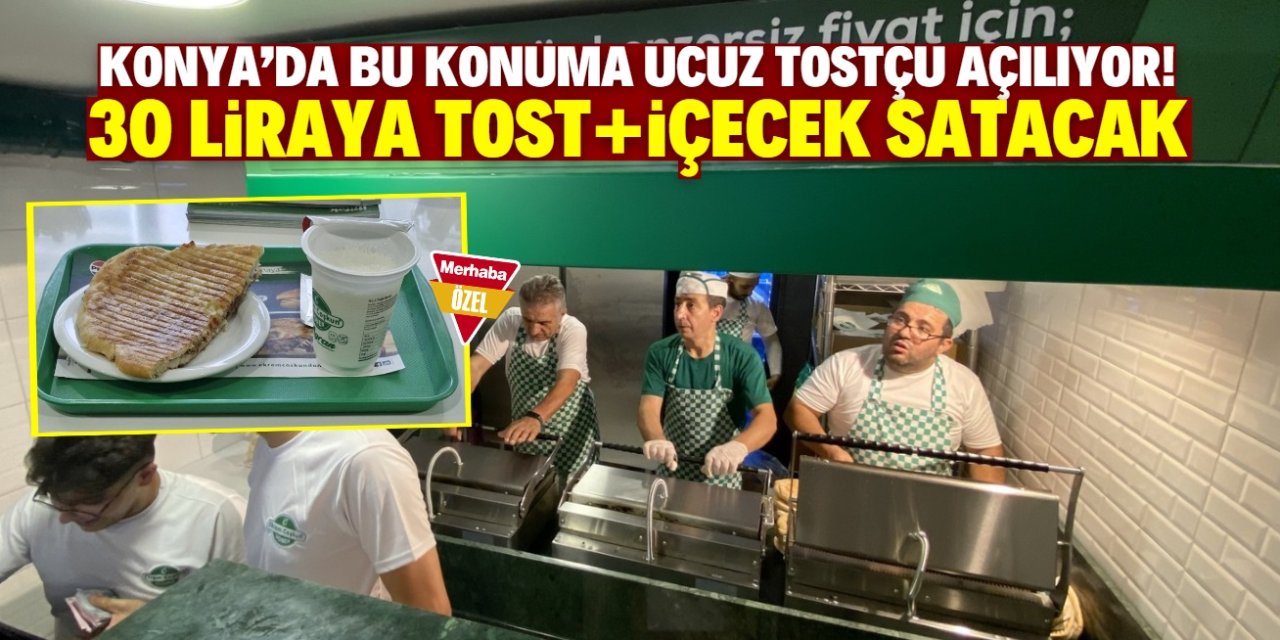 Konya'da bu konuma ucuz tostçu açılıyor! 30 liraya tost ve içecek satacak