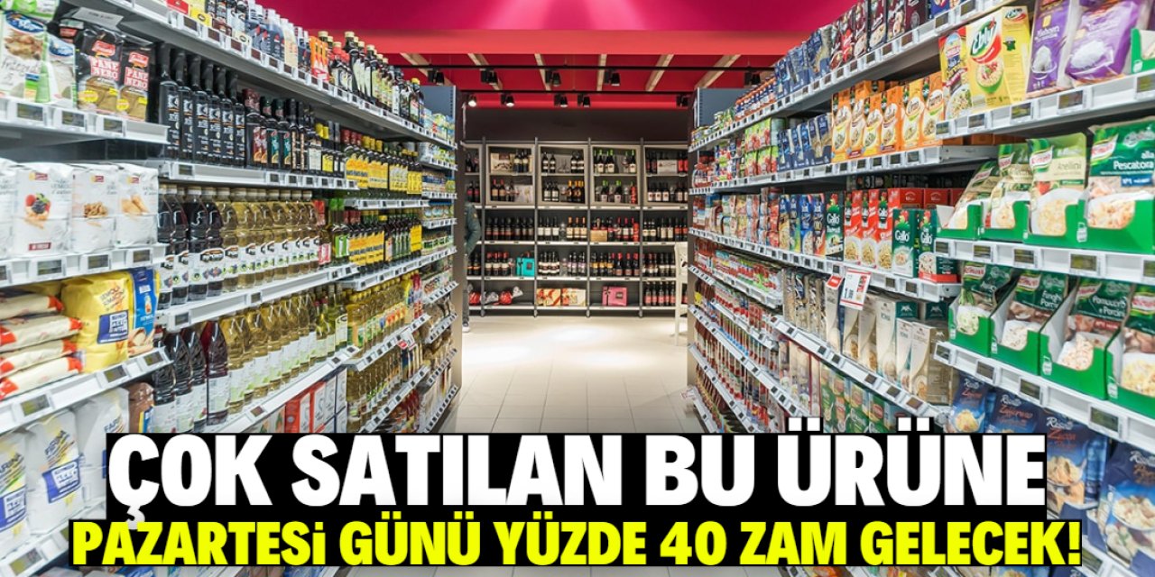 Türk insanı bu ürünü her gün satın alıyor! Yüzde 40 zam gelecek