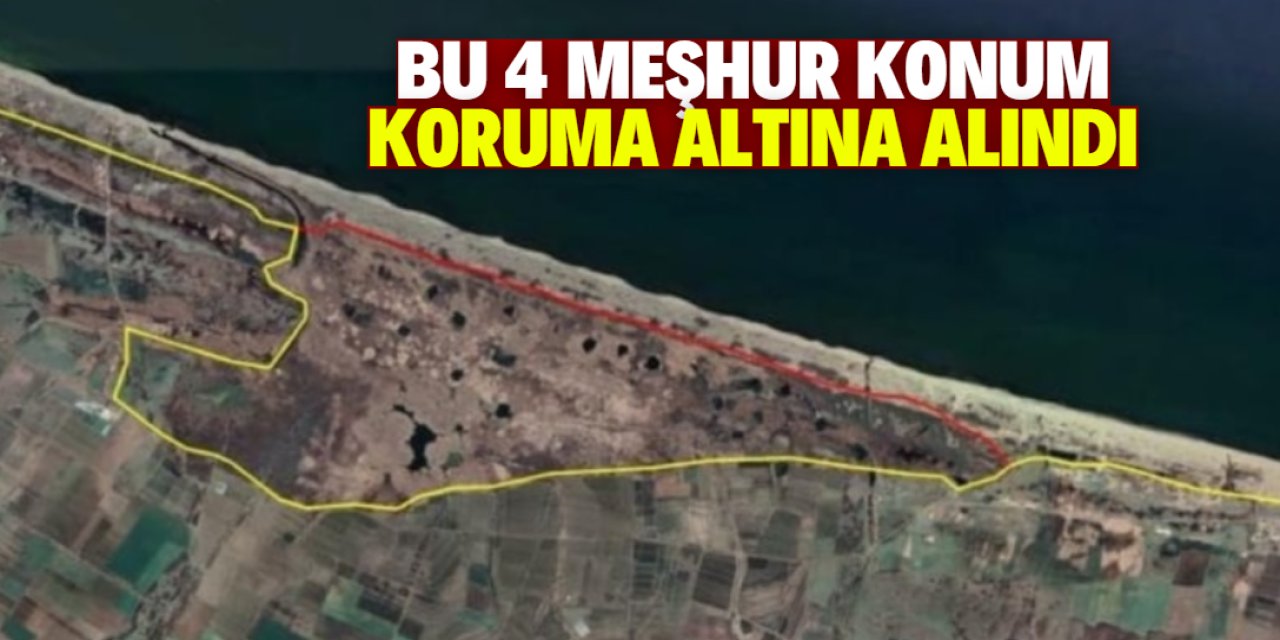 Meşhur yerler koruma altına alındı! Listede 4 konum var