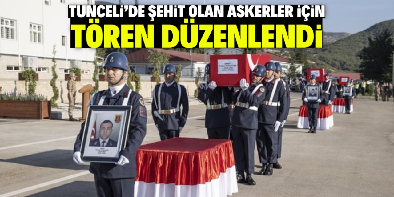 Tunceli'de şehit olan askerler için tören düzenlendi