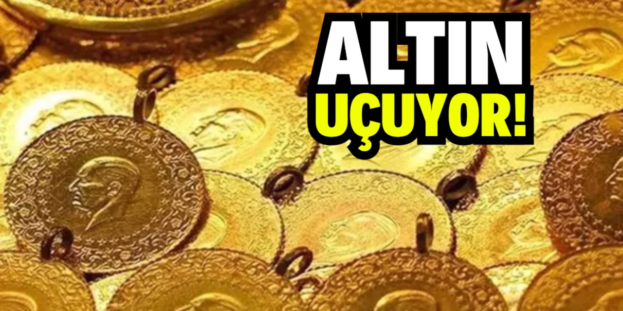 Altın uçuşa geçti!