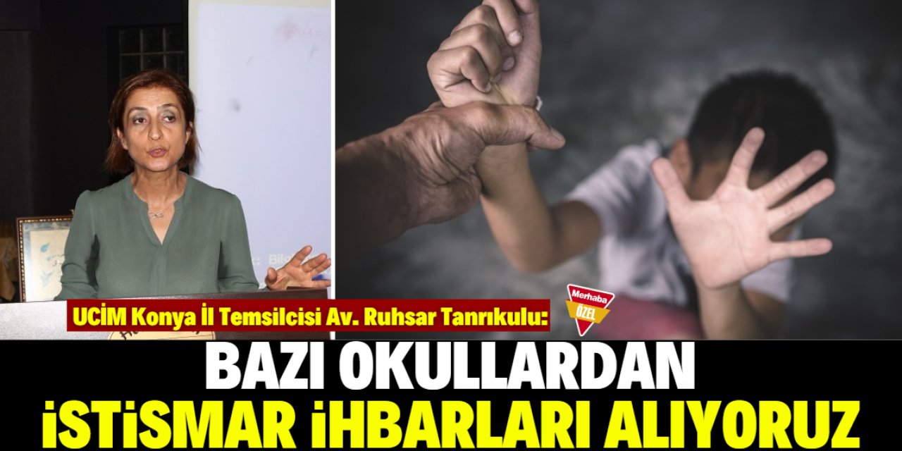 Tanrıkulu: Bazı okullardan istismar ihbarları alıyoruz