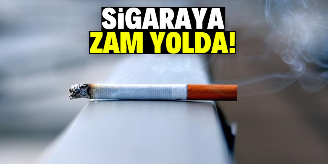 Sigaraya zam yolda!