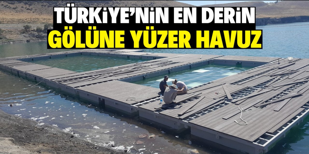 Türkiye’nin en derin  gölüne yüzer havuz yapılıyor!