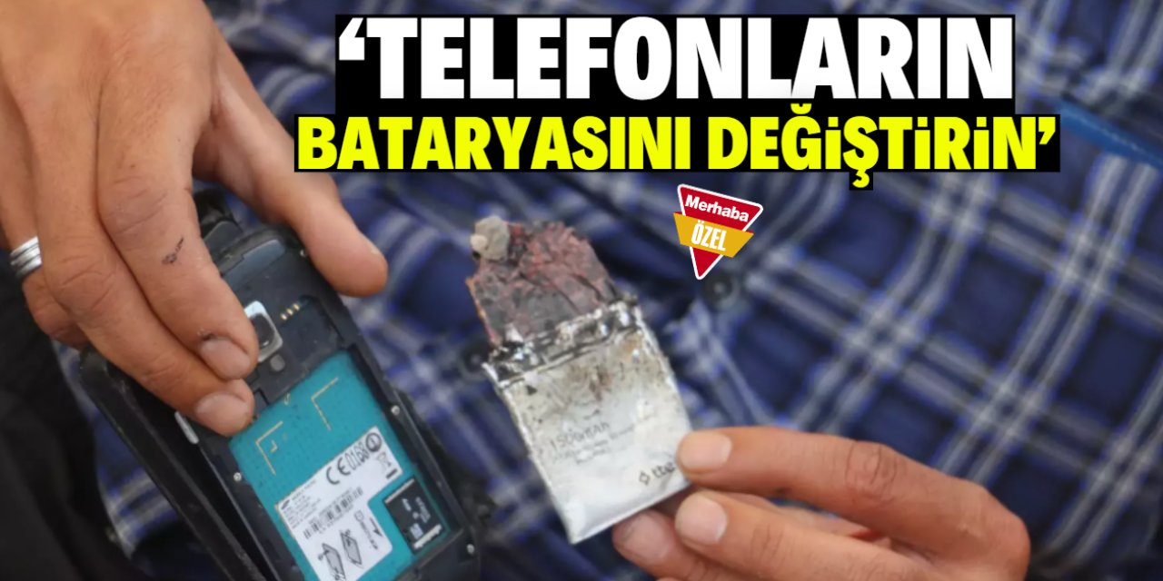 'Telefonların bataryasını değiştirin'