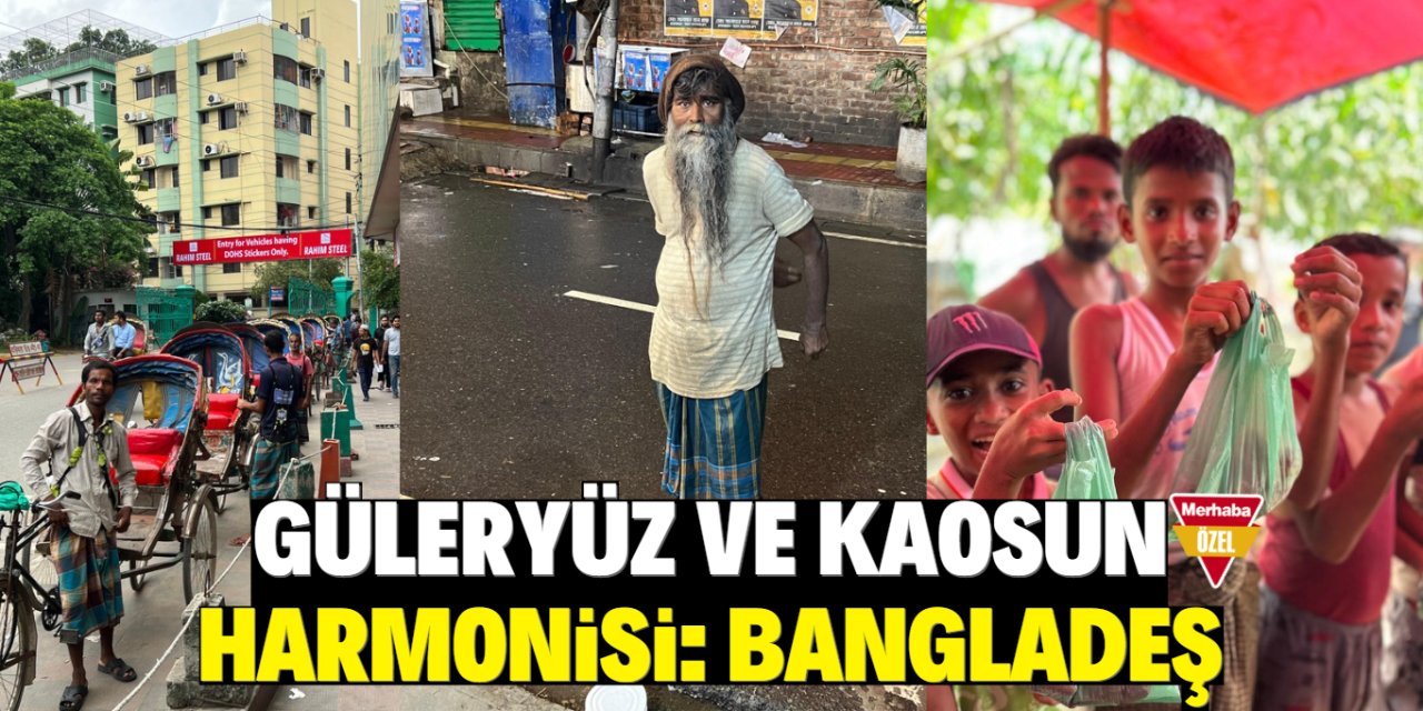 Güleryüz ve kaosun   harmonisi: Bangladeş