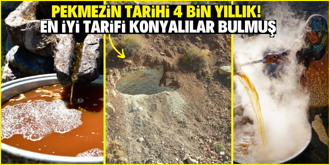 Pekmezin tarihi 4 bin yıllık! Pekmezin en iyi tarifini  Konyalılar bulmuş