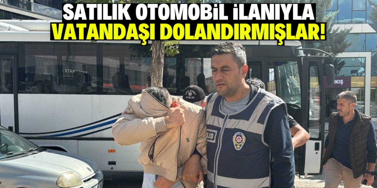 Satılık otomobil ilanıyla dolandırıcılık yapan 9 kişi yakalandı