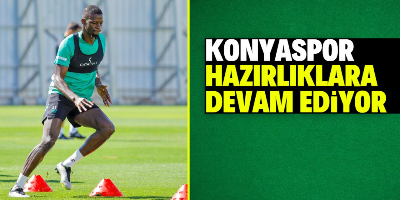 Konyaspor büyük maçın hazırlıklarına devam ediyor