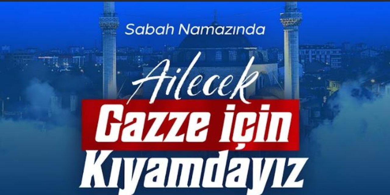 Konya Gazze için   namazda buluşacaklar