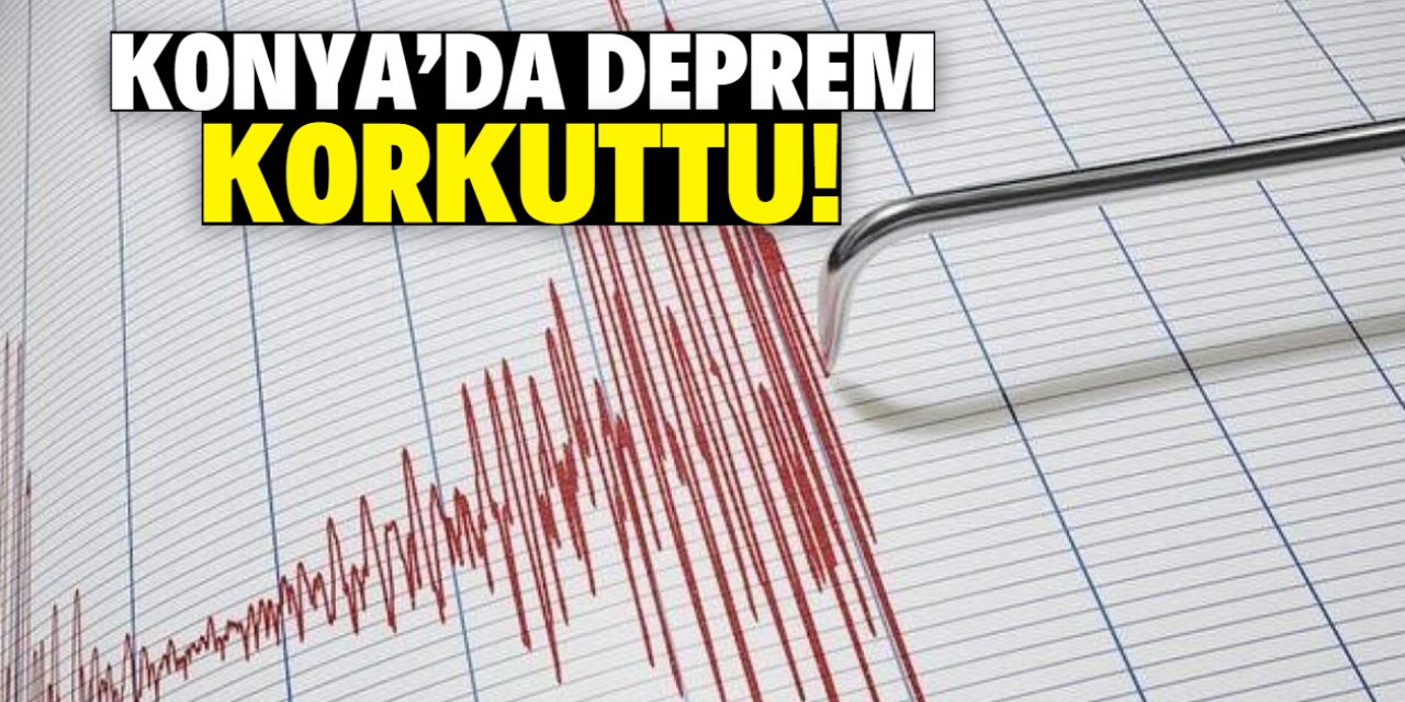 Konya'da 3.9 büyüklüğünde deprem! Merkez üssü şaşırttı