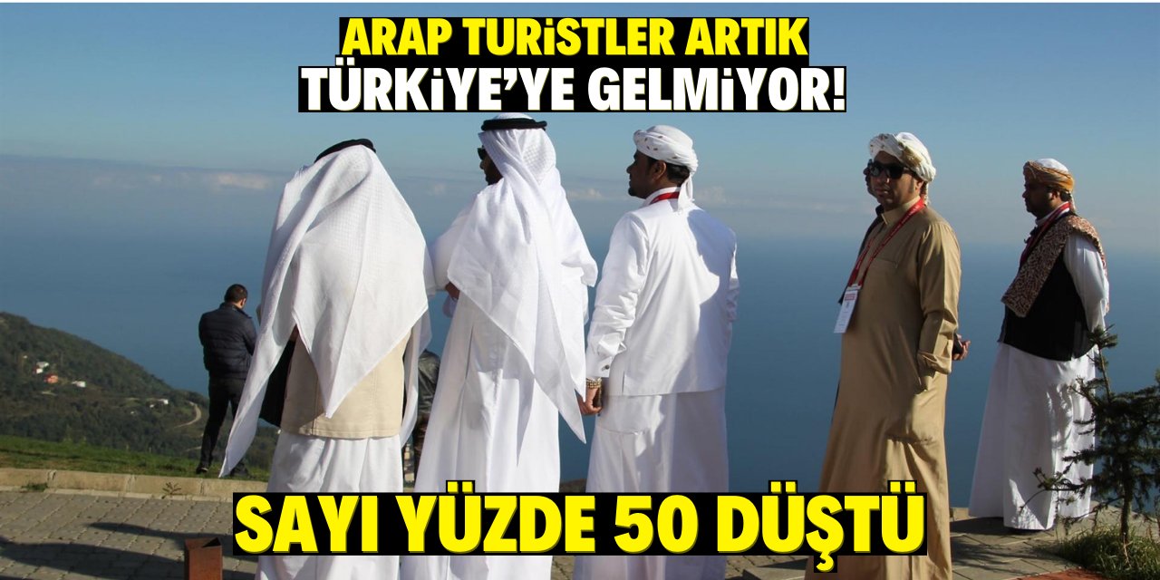 Arap turistler artık Türkiye'ye gelmiyor! Sayı yüzde 50 azaldı