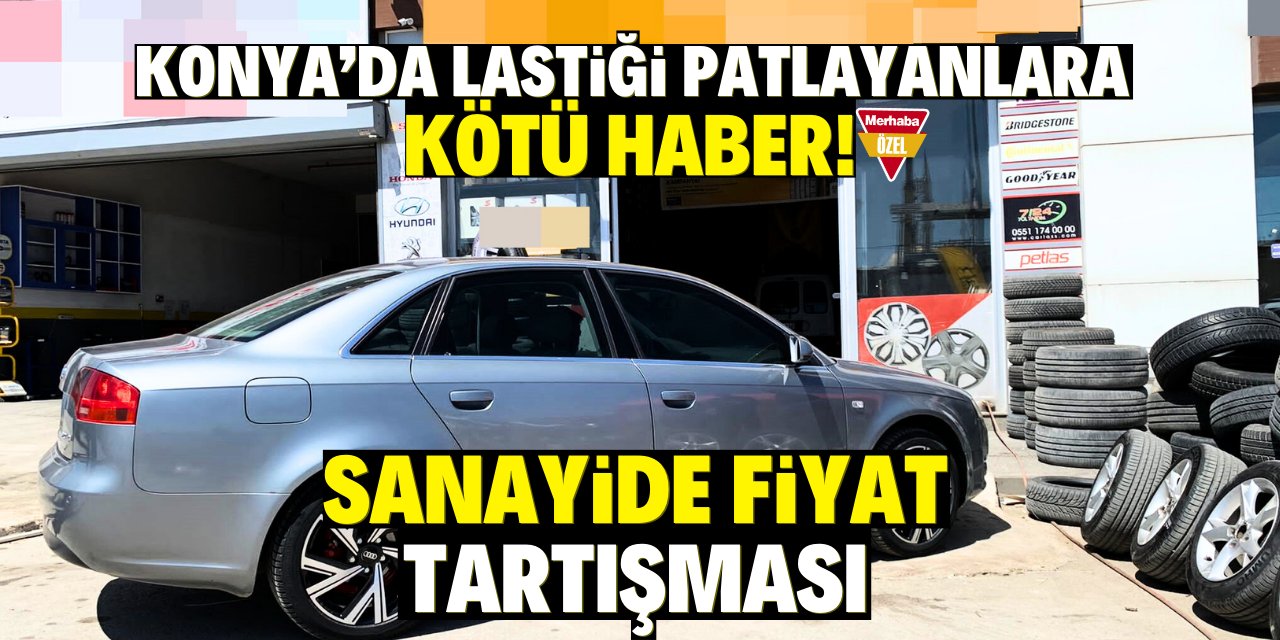 Konya sanayisinde lastik takma sökme fiyatı belli oldu! Pahalılık tartışması