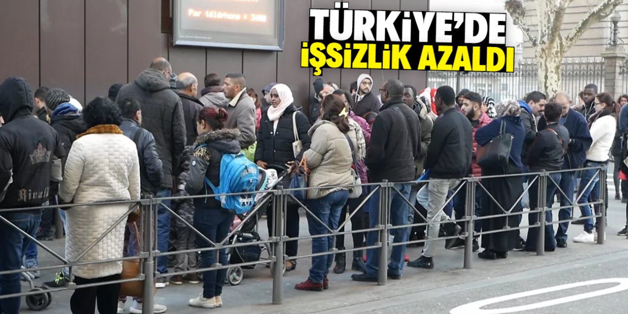 Türkiye'de işsizlik azaldı! İşte detaylar