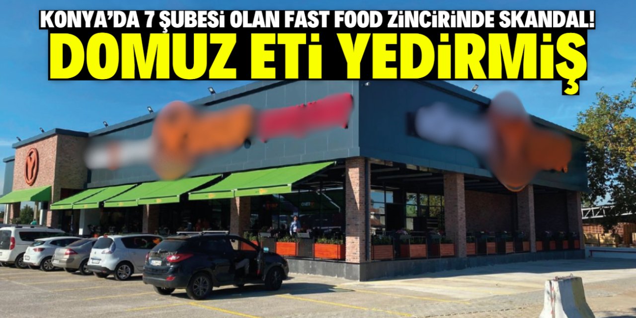 Konya'da 7 şubesi olan fast food zincirinde skandal! Ürünlerinde domuz eti çıktı