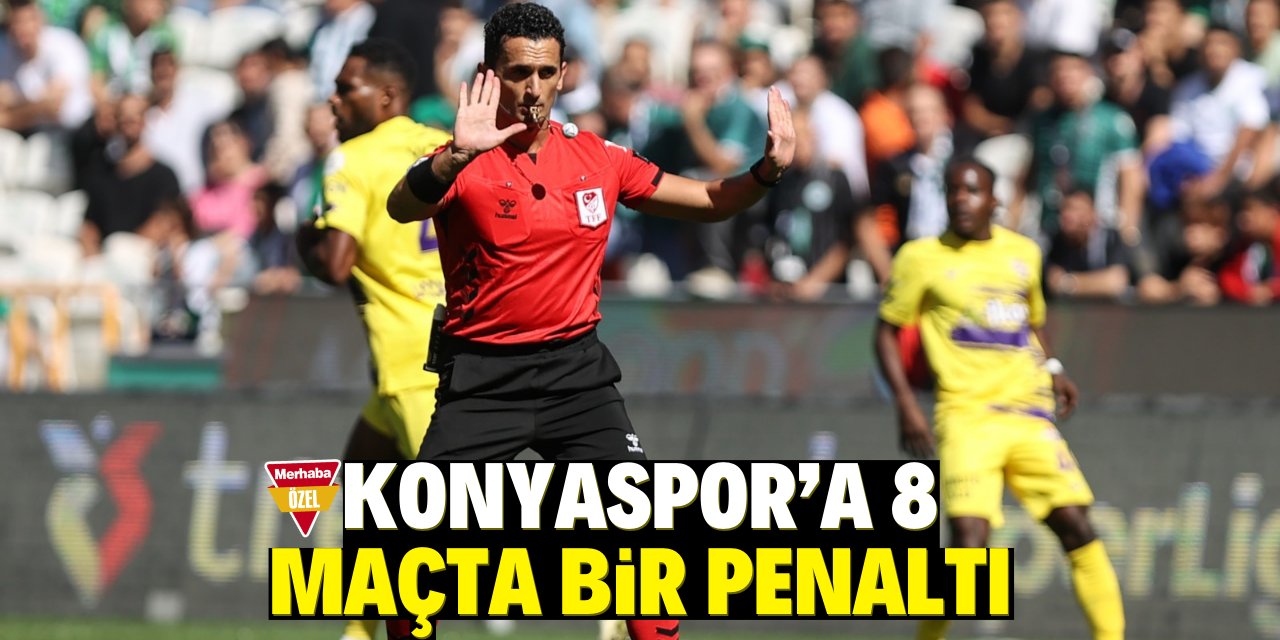 Konyaspor’a 8 maçta bir penaltı