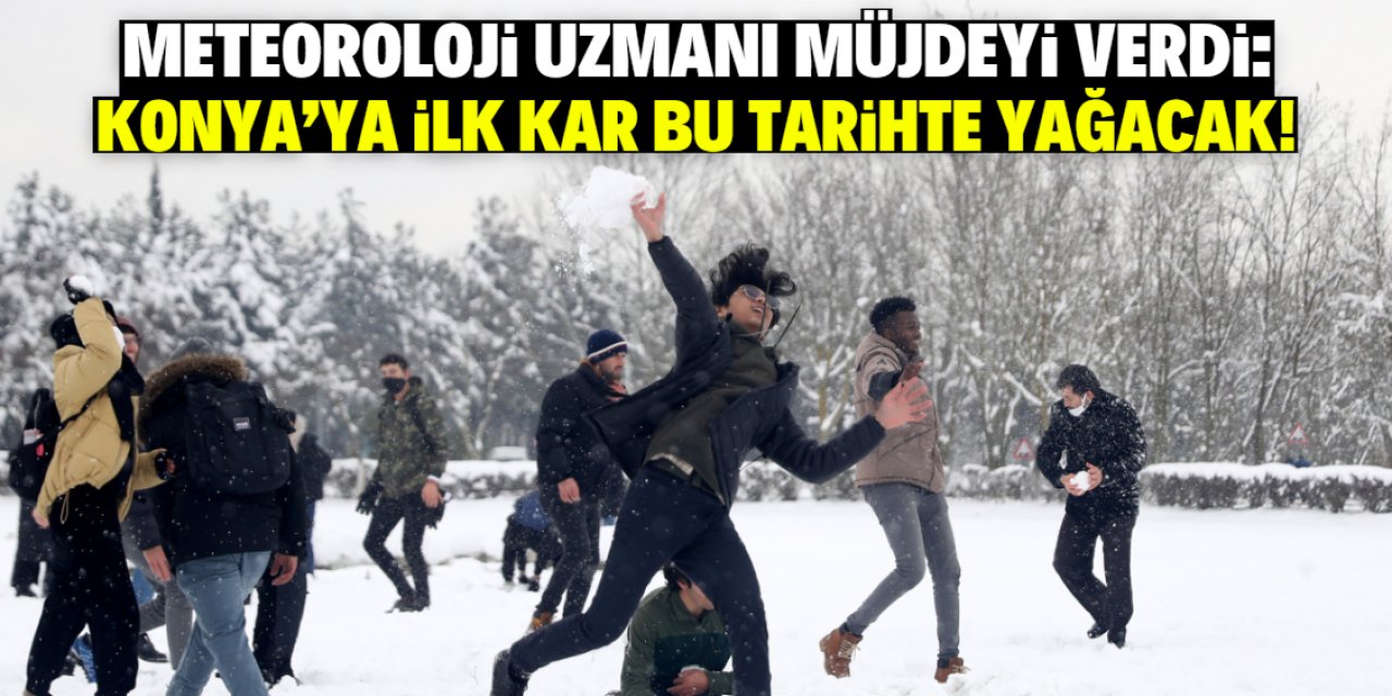 Konya'ya yoğun kar yağışı müjdesi! Uzman isim tarih verdi