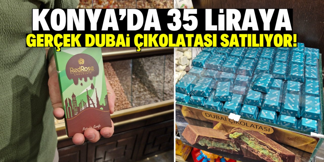 Konya'da gerçek Dubai Çikolatası burada satılıyor! Tanesi 35 TL