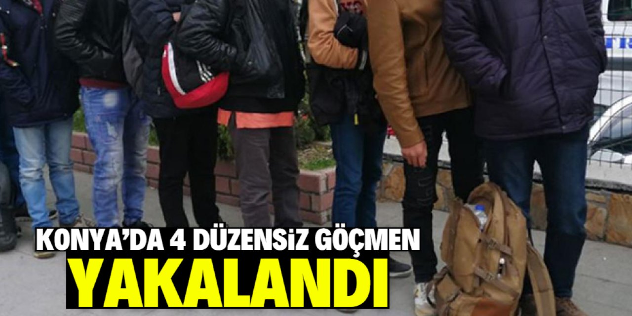 Konya'da 4 düzensiz göçmen yakalandı