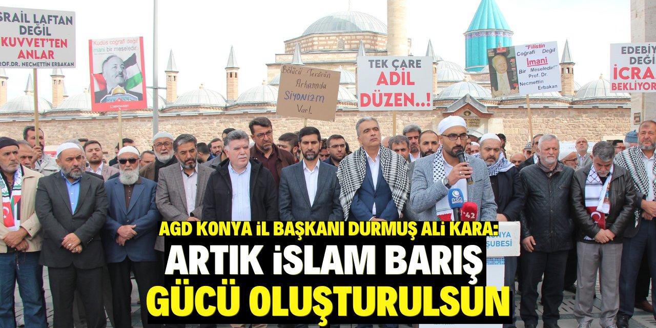 ‘Artık İslam Barış  Gücü oluşturulsun’