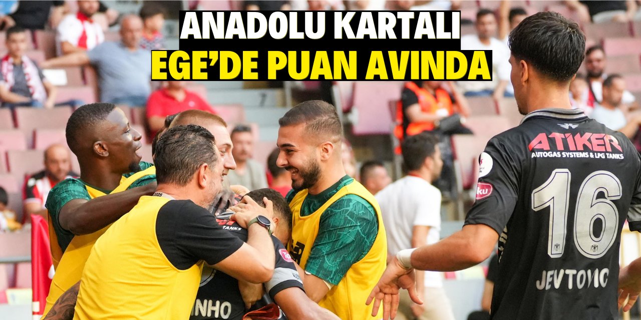 Anadolu Kartalı Ege’de puan avında