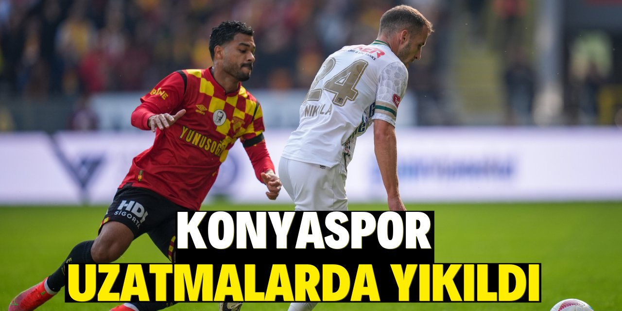 Konyaspor uzatmalarda yıkıldı!