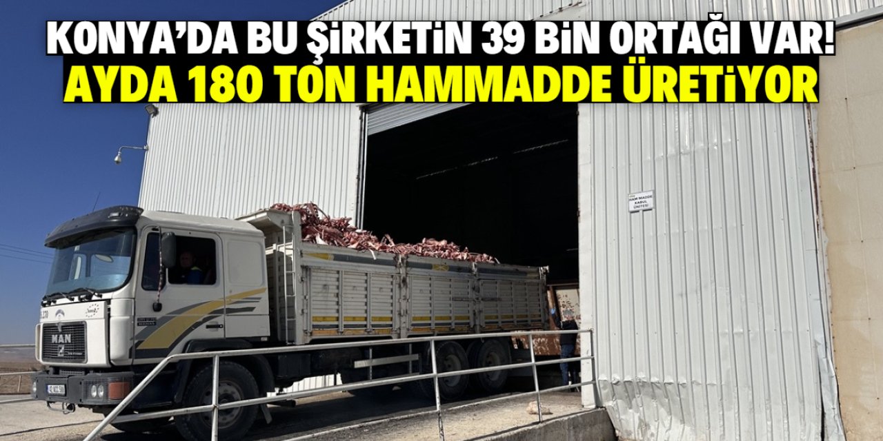 Konya'da bu şirketin 39 bin ortağı var! Ayda 180 ton sabun hammadesi üretiliyor