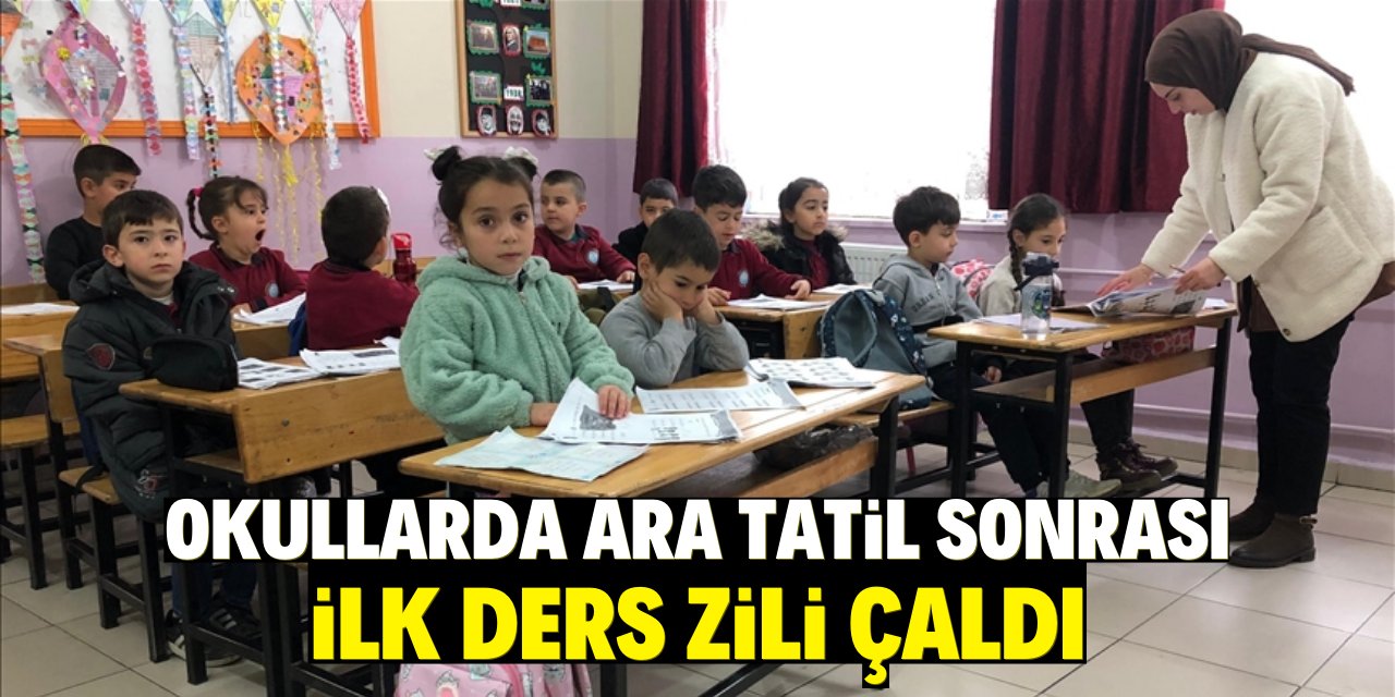 Okullarda ara tatil sonrası ilk ders zili çaldı