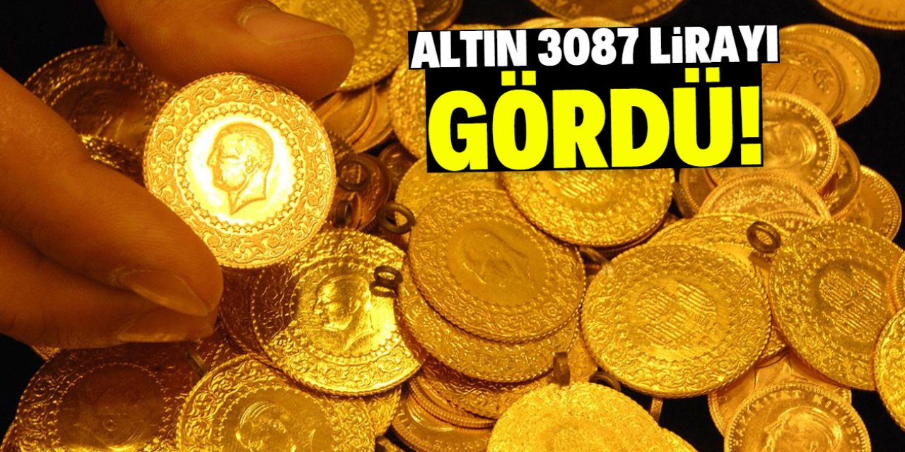 Altın 3087 lirayı gördü!