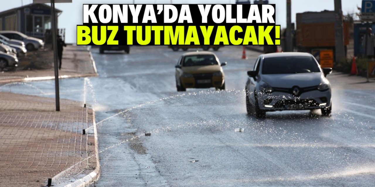 Konya'da yollar buz tutmayacak! Proje Türkiye'ye örnek oldu