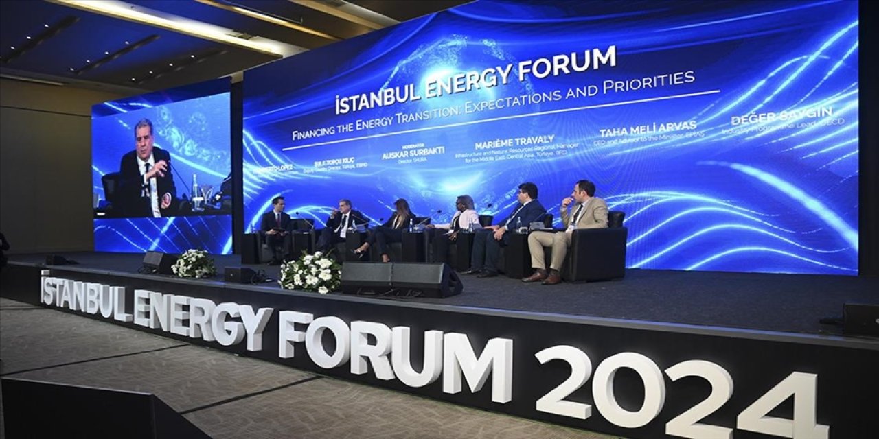 İstanbul Energy Forum'da enerji dönüşümünün finansmanı ele alındı