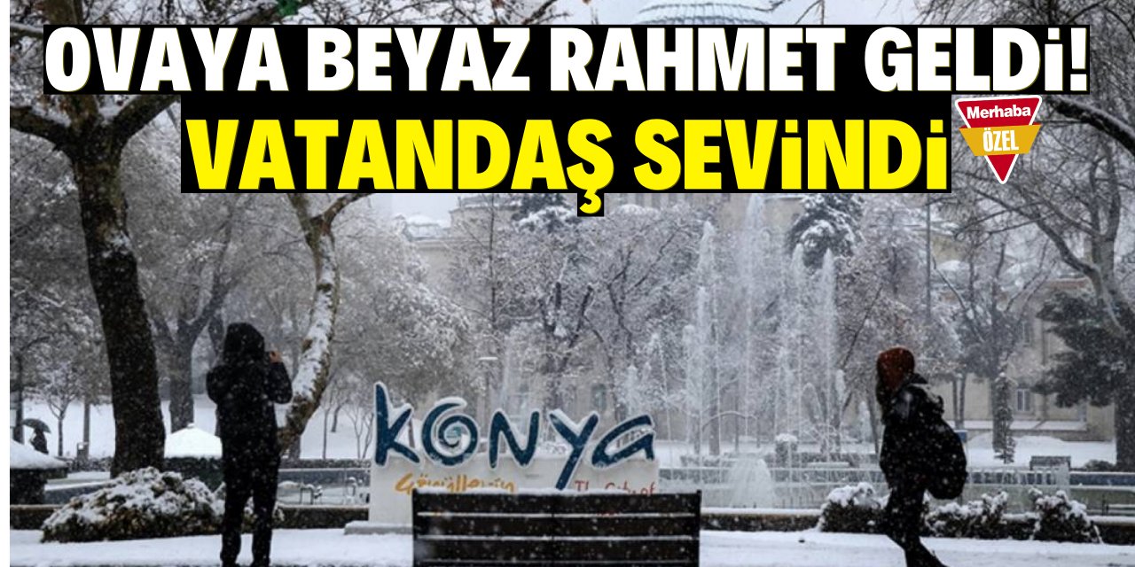 Ovaya beyaz rahmet geldi! Vatandaş sevindi