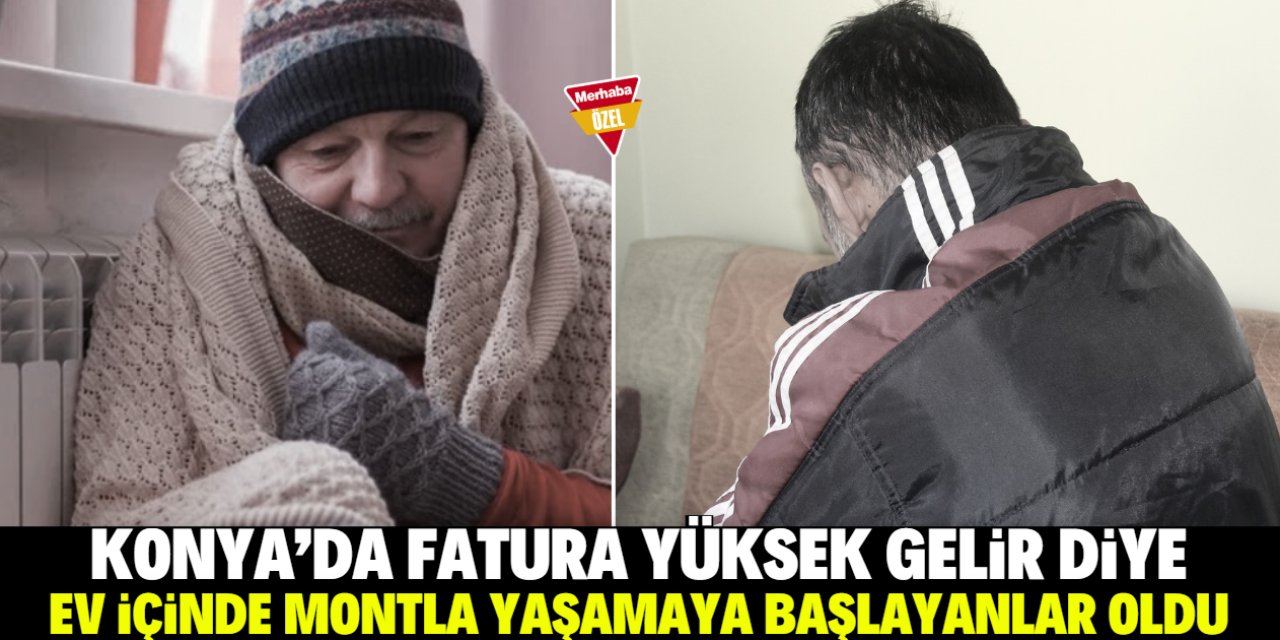 Konya'da doğalgaz faturası korkusu! Ev içinde montla ısınıyorlar