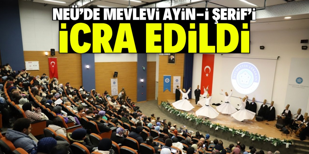 NEÜ'de Mevlevi Ayin-i Şerif'i icra edildi