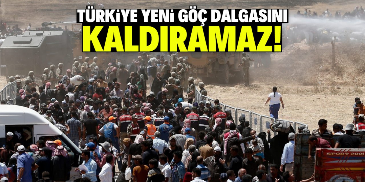 Türkiye'nin kapısında yeni göç krizi: Ülke yeni bir göç dalgasını kaldıramaz!