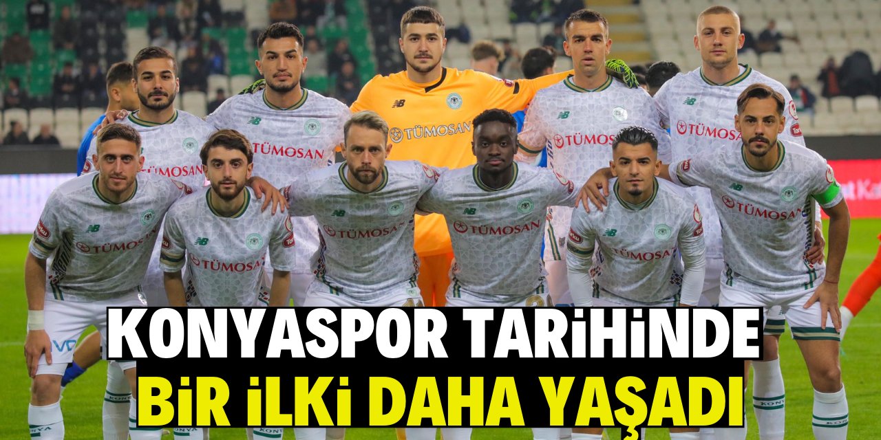 Konyaspor tarihinde bir ilki daha yaşadı