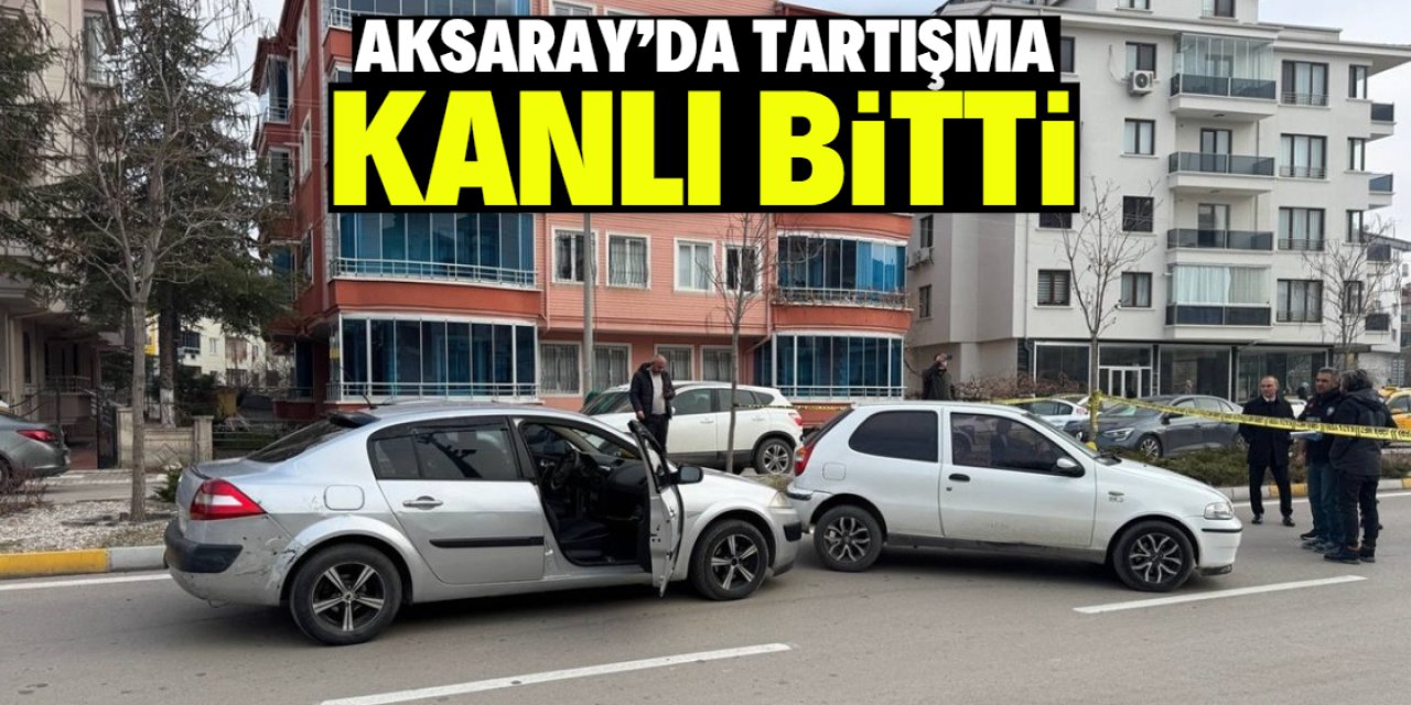 Aksaray'da tartışma kanlı bitti