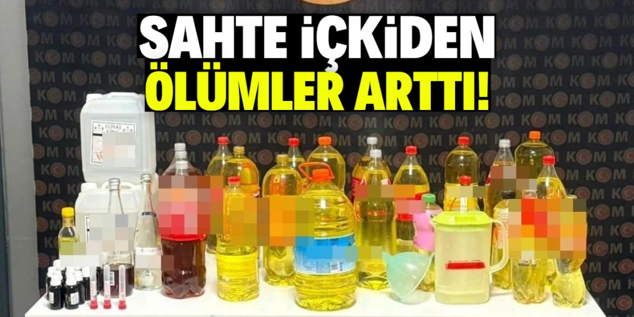 Sahte içkiden ölümler arttı!