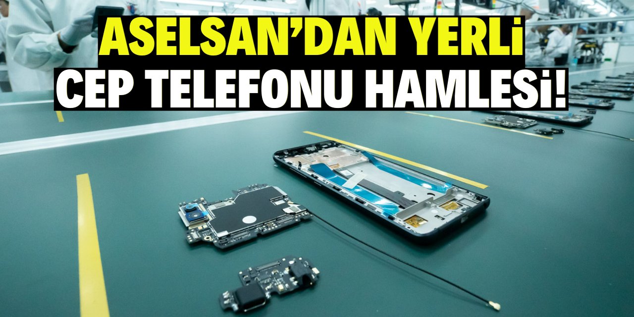 ASELSAN’dan yerli cep telefonu hamlesi!