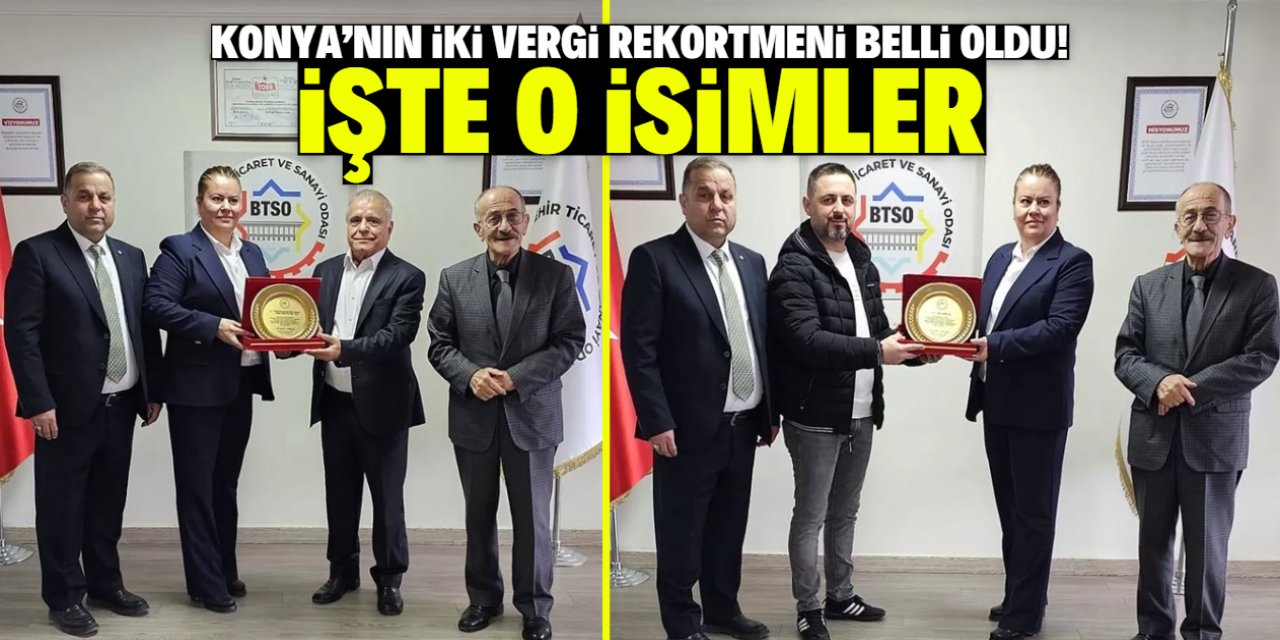 Konya'nın iki vergi rekortmeni belli oldu! İşte isimleri