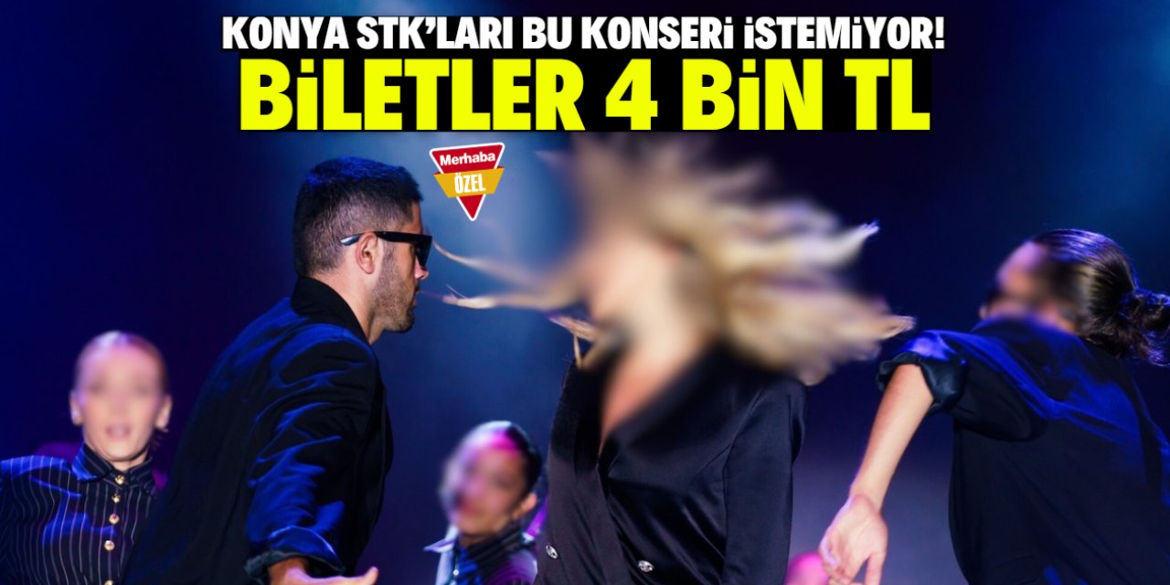 Konya STK’ları bu konseri istemiyor! Biletler 4 bin TL