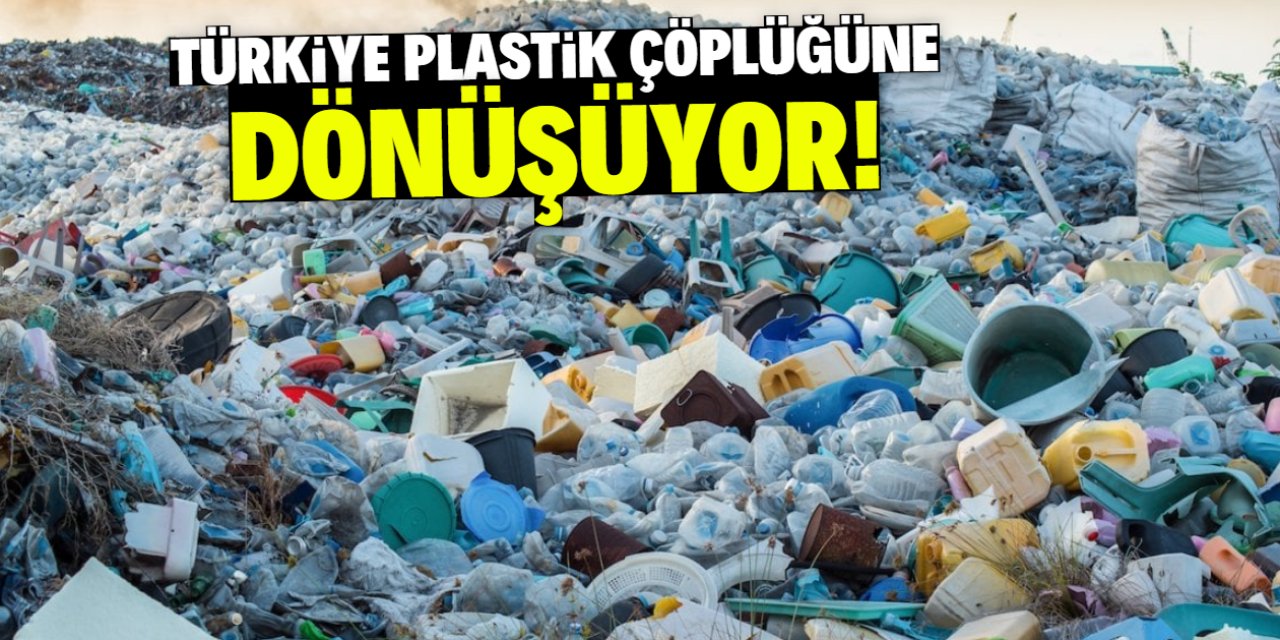 Türkiye plastik çöplüğüne dönüşüyor! Atık ithalatı arttı