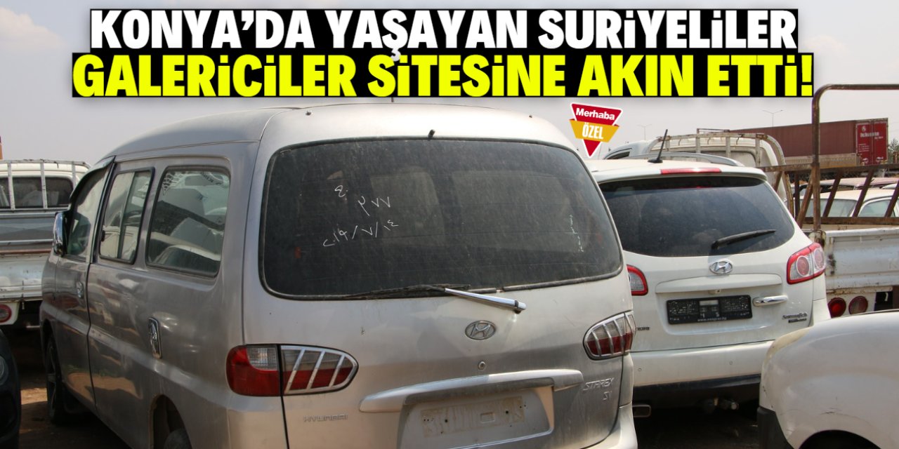 Konya Galericiler Sitesi'nde yoğunluk var! Suriyeliler akın etti