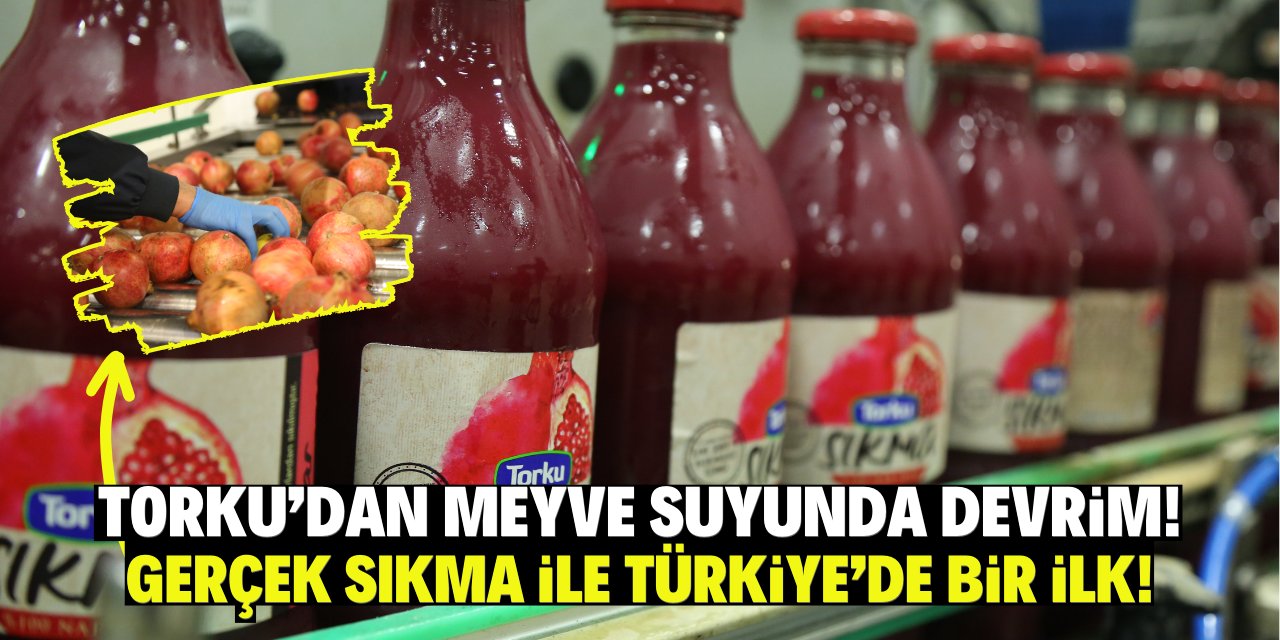 Torku’dan meyve suyunda devrim! Gerçek sıkma ile Türkiye’de bir ilk!