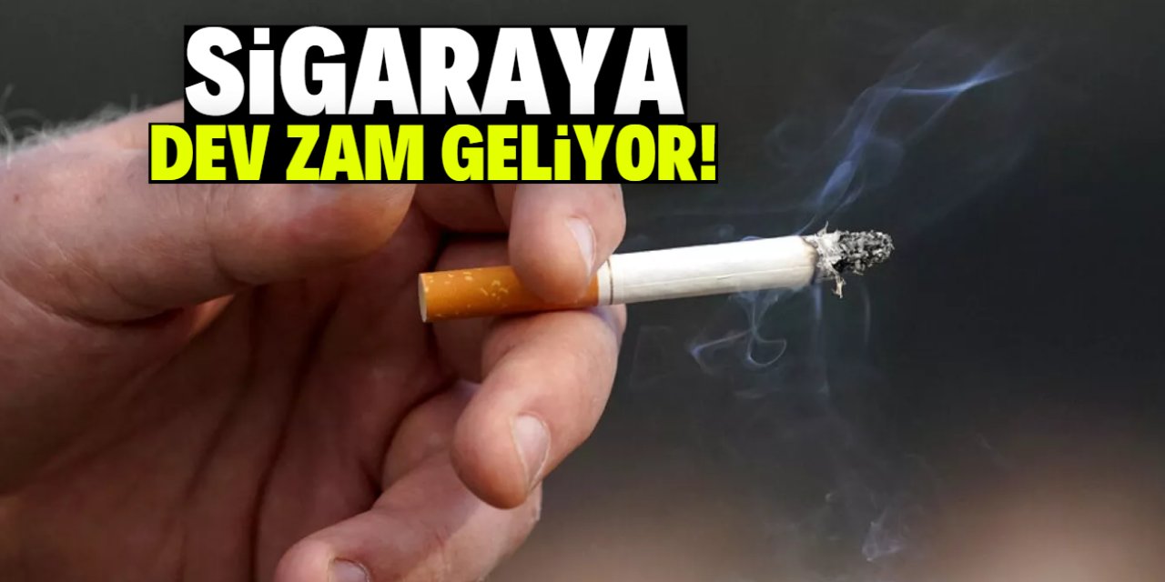 Sigaraya dev zam geliyor! Son 1 hafta