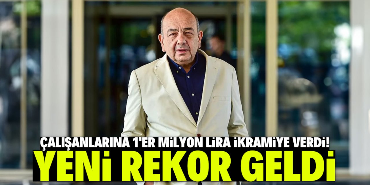 Çalışanlarına 1'er milyon lira ikramiye verdi! Yeni rekor geldi