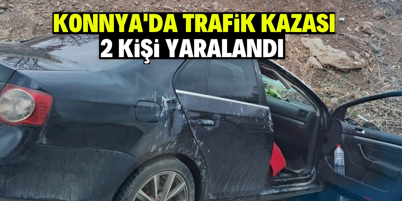 Konya'daki trafik kazasında 2 kişi yaralandı