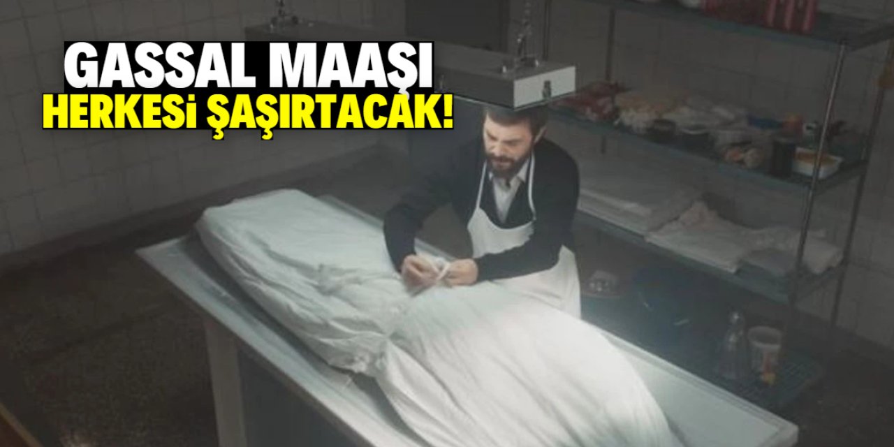 Gassal maaşı ne kadar? Duyan şaşırıyor