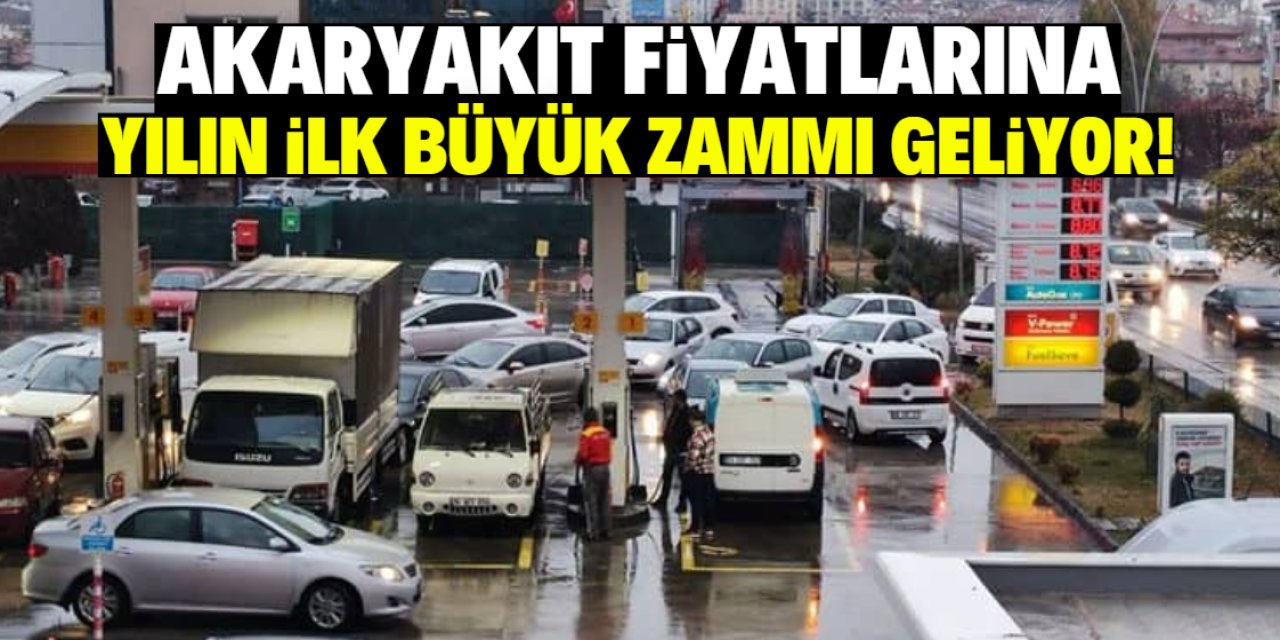 Akaryakıt fiyatlarına 2025 yılının ilk büyük zammı geliyor!